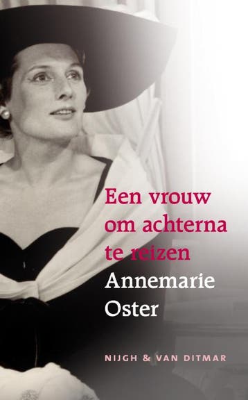 Een vrouw om achterna te reizen 9789038893051, Verzenden, Gelezen, Annemarie Oster