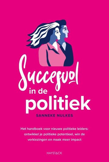 Succesvol In De Politiek | Sanneke Nulkes | Nieuw, Boeken, Verzenden, Nieuw, Sanneke Nulkes