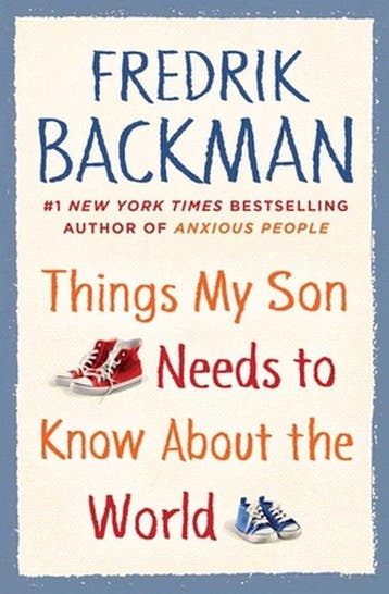 Things My Son Needs to Know about the World 9781501196867, Verzenden, Fredrik Backman