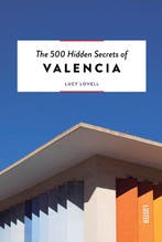 The 500 Hidden Secrets-The 500 Hidden Secrets of Valencia, Verzenden, Zo goed als nieuw, Lucy Lovell
