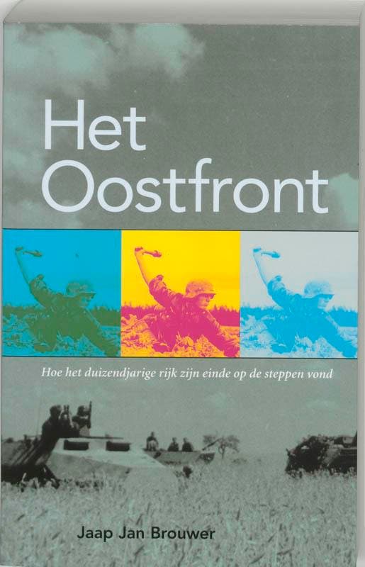 Het Oostfront 9789085710318 J.J. Brouwer, Livres, Guerre & Militaire, Envoi