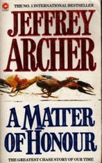 A Matter of Honour 9780340401484 Jeffrey Archer, Verzenden, Jeffrey Archer