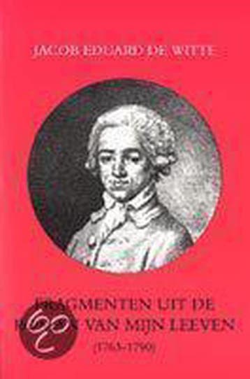 Fragmenten uit de roman van mijn leeven (1763-1790), Verzenden, J.E. de Witte