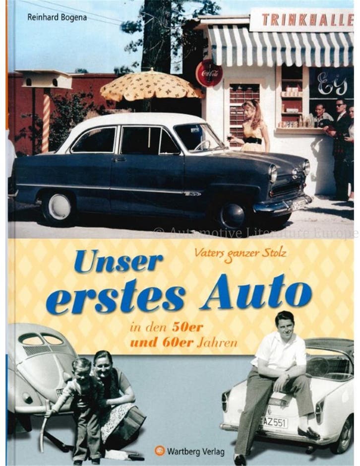 UNSER ERSTES AUTO IN DEN 50er UND 60er JAHREN, VATERS GANZE, Boeken, Auto's | Boeken