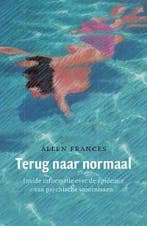 Terug naar normaal 9789057123801 Allen Frances, Verzenden, Zo goed als nieuw, Allen Frances