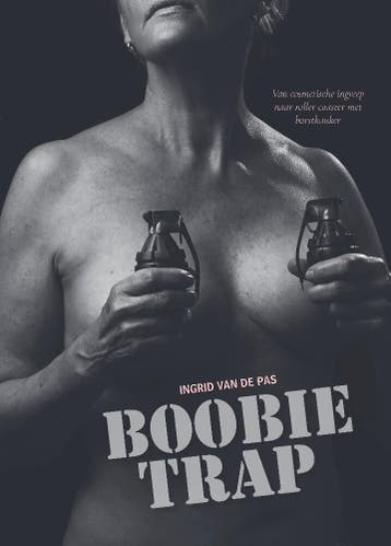 Boobie trap 9789464318449 Ingrid van de Pas, Verzenden, Ingrid van de Pas