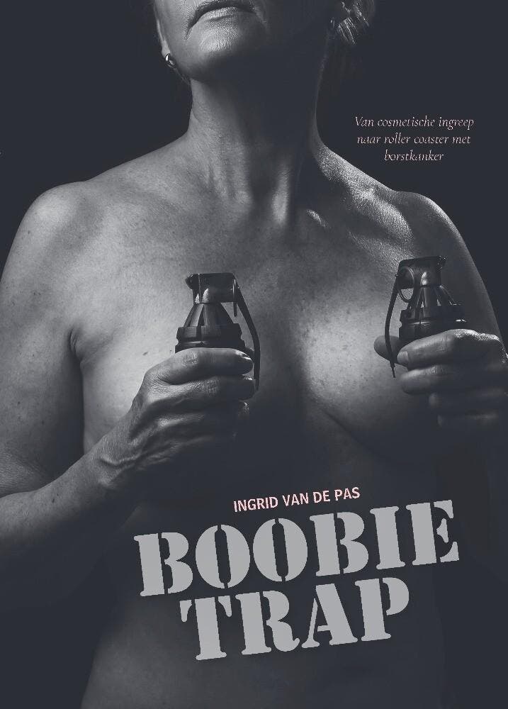 Boobie trap 9789464318449 Ingrid van de Pas, Livres, Romans, Envoi