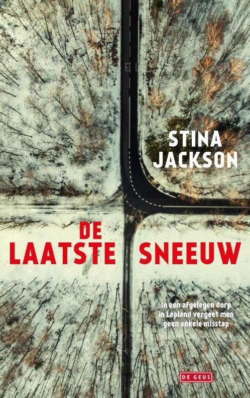 De laatste sneeuw 9789044544152 Stina Jackson, Boeken, Thrillers, Zo goed als nieuw, Verzenden