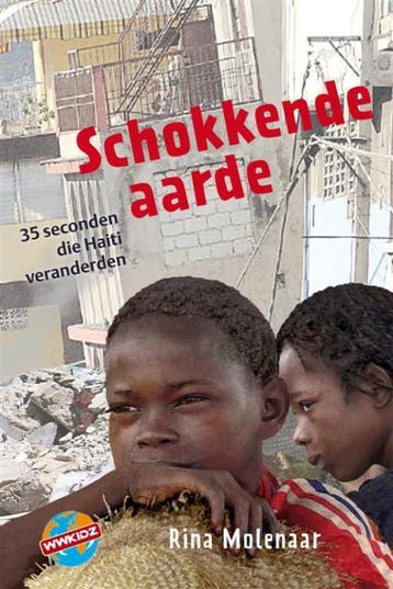 Schokkende aarde / WWKidz 9789085431572 Rina Molenaar, Verzenden, Rina Molenaar