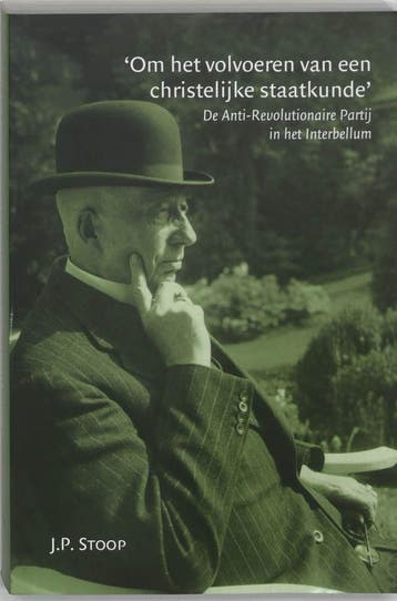 Om het volvoeren van een christelijke staatkunde /, Boeken, Verzenden, Gelezen, J.P. Stoop