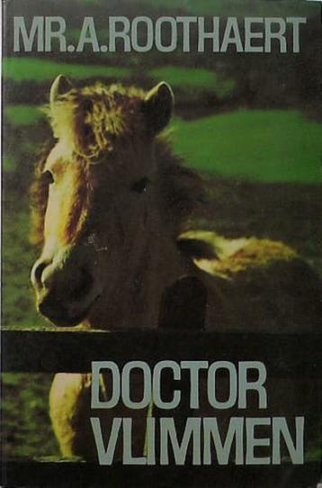 Doctor vlimmen 9789022900499 Roothaert, Boeken, Verzenden, Gelezen, Roothaert