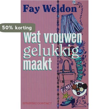 Wat vrouwen gelukkig maakt 9789025426668 Fay Weldon, Verzenden, Fay Weldon