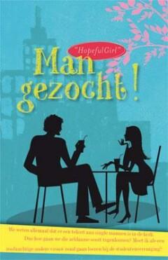 Man gezocht! 9789033800276 HopefulGirl, Verzenden, Gelezen, HopefulGirl