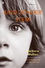 Kind zonder stem 9789044344448 Barbara Muller, Verzenden, Gelezen, Barbara Muller