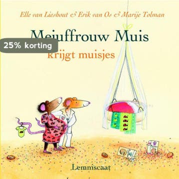 Mejuffrouw Muis krijgt muisjes 9789047702443 Erik van Os, Verzenden, Gelezen, Erik van Os