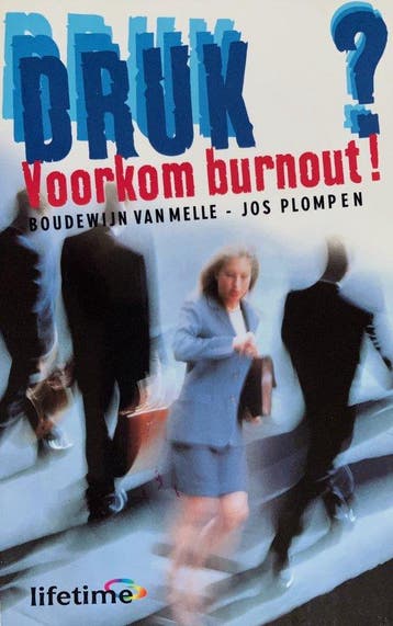 Druk? / Lifetime 9789021589848 B. van Melle, Verzenden, Gelezen, B. van Melle