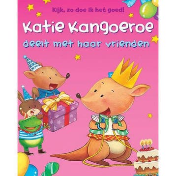 Kijk, zo doe ik het goed! - Katie Kangoeroe deelt met haar, Verzenden, Schrijver