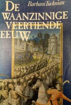 De waanzinnige 14e eeuw 9789010059147 Barbara Tuchman, Boeken, Verzenden, Gelezen, Barbara Tuchman
