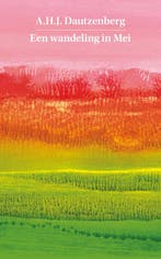 Een wandeling in mei 9789493256149 A.H.J. Dautzenberg, Verzenden, Zo goed als nieuw, A.H.J. Dautzenberg
