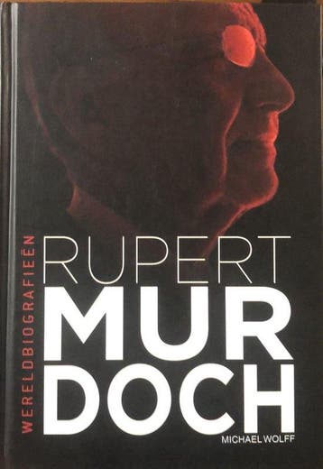 Rupert Murdoch 9789089690623 Michael Wolff, Boeken, Economie, Management en Marketing, Verzenden, Zo goed als nieuw, Michael Wolff