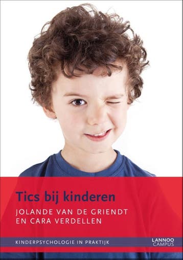 Tics bij kinderen / Kinderpsychologie in praktijk, Verzenden, Jolande van de Griendt