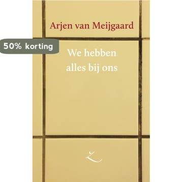 We hebben alles bij ons / Extaze-reeks / 4 9789062659647, Verzenden, Arjen van Meijgaard