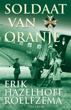 Soldaat van Oranje 9789027415325 E. Hazelhoff Roelfzema, Boeken, Verzenden, Gelezen, E. Hazelhoff Roelfzema