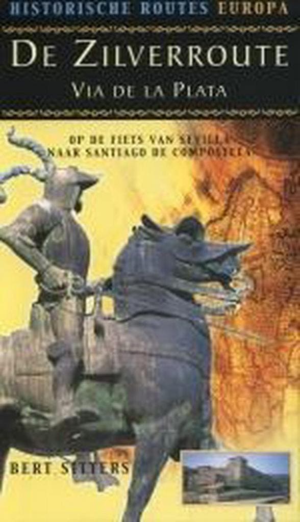 De Zilverroute Via de la Plata / Historische routes Europa, Livres, Récits de voyage, Envoi