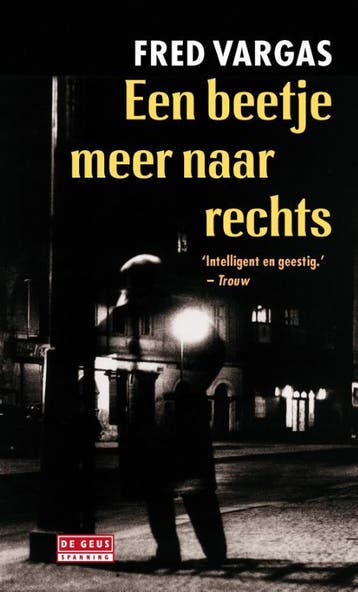 Een beetje meer naar rechts / De drie evangelisten / 2, Verzenden, Gelezen, Fred Vargas