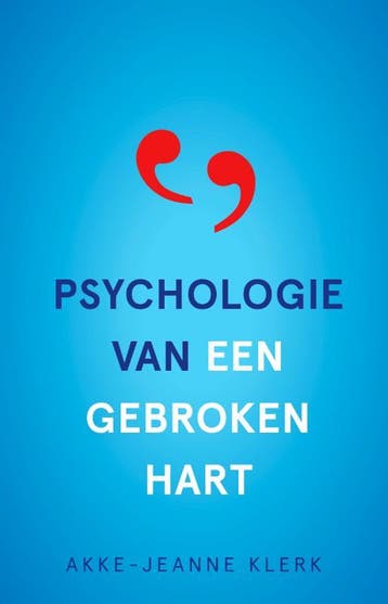 Psychologie van een gebroken hart 9789020217230, Verzenden, Gelezen, Akke-Jeanne Klerk
