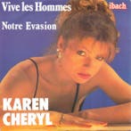 Karen Cheryl - Vive Les Hommes / Notre Evasion, CD & DVD, Verzenden