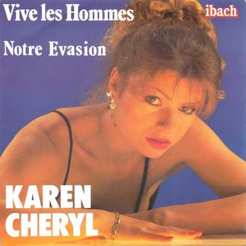 Karen Cheryl - Vive Les Hommes / Notre Evasion, Verzenden, Gebruikt