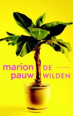 De wilden 9789041422132 Marion Pauw, Verzenden, Zo goed als nieuw, Marion Pauw