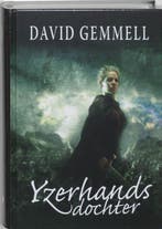 Yzerhands dochter / De havikkoningin / 1 9789022545119, Boeken, Fantasy, Verzenden, Gelezen, David Gemmell