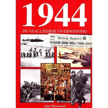1944 de geallieerde overwinning 9789061136767 Westwood, Verzenden, Westwood