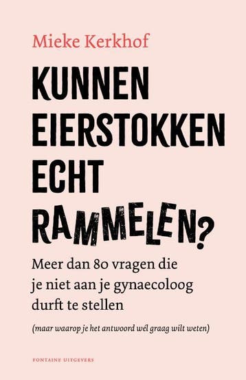 Kunnen eierstokken echt rammelen? 9789464042641, Verzenden, Mieke Kerkhof