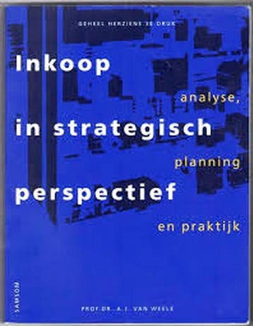 INKOOP IN STRATEGISCH PERSPECTIEF ANALYSE, PLANNING &, Boeken, Verzenden, Gelezen, A.J. van Weele