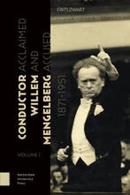 Conductor Willem Mengelberg, 1871-1951 | Frits Zwart | Nieuw, Verzenden, Nieuw, Frits Zwart