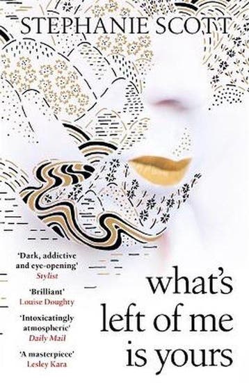 Whats Left of Me is Yours 9781474610896 Stephanie Scott, Verzenden, Stephanie Scott