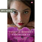 Verdronken 9789022960004 Therese Bohman, Verzenden, Zo goed als nieuw, Therese Bohman