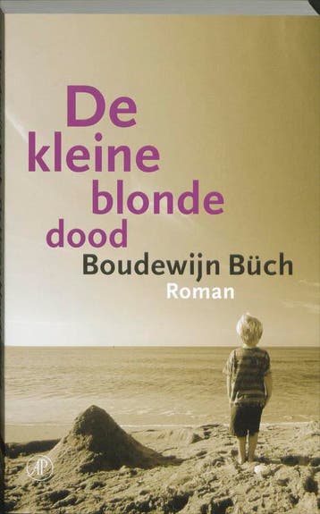 De kleine blonde dood 9789048001224 B. Büch, Verzenden, Gelezen, B. Büch