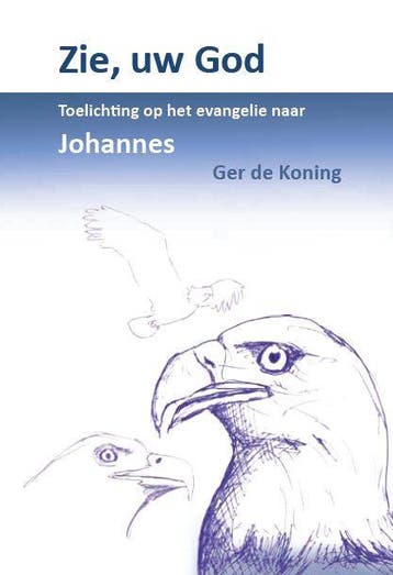 ZIE UW GOD (Johannes) 9789057982750 M.Ger de Koning, Verzenden, Gelezen, M.Ger de Koning