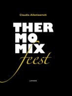 Thermomix Feest 9789401463355 Claudia Allemeersch, Boeken, Verzenden, Gelezen, Claudia Allemeersch