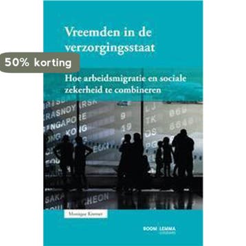 Vreemden in de verzorgingsstaat 9789462360044 Monique Kremer, Verzenden, Zo goed als nieuw, Monique Kremer