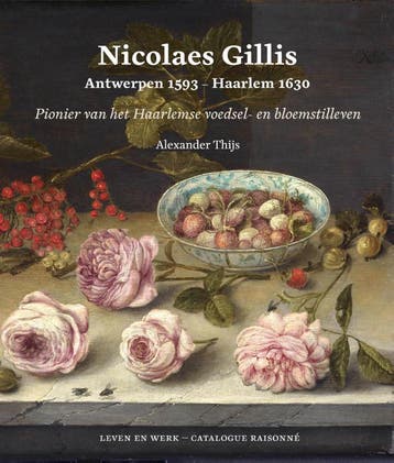 Nicolaes Gillis: Antwerpen 1593 - Haarlem 1630 | Nieuw, Verzenden, Nieuw, Alexander Thijs
