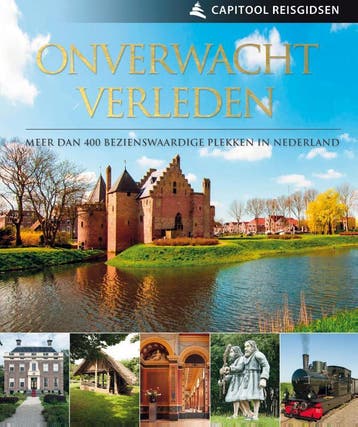 Onverwacht Verleden / Capitool reisgidsen 9789000357659, Verzenden, Pim Verver