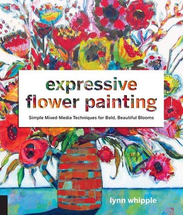 Expressive Flower Painting 9781631593048 Lynn Whipple, Verzenden, Zo goed als nieuw, Lynn Whipple
