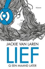 Lief / Q serie / 2 9789022574058 Jackie van Laren, Verzenden, Jackie van Laren