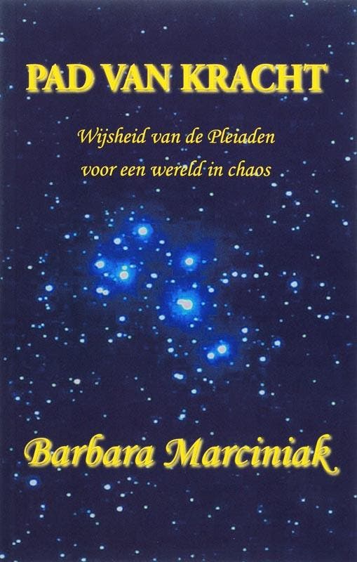 Pad van kracht 9789075636574 B. Marciniak, Livres, Ésotérisme & Spiritualité, Envoi