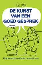 De kunst van een goed gesprek 9789088402616 Ilse Sand, Boeken, Verzenden, Zo goed als nieuw, Ilse Sand